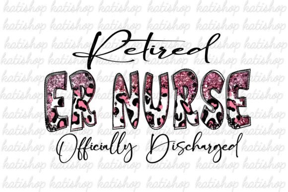 ER Nurse Retired Graphics for Crafts