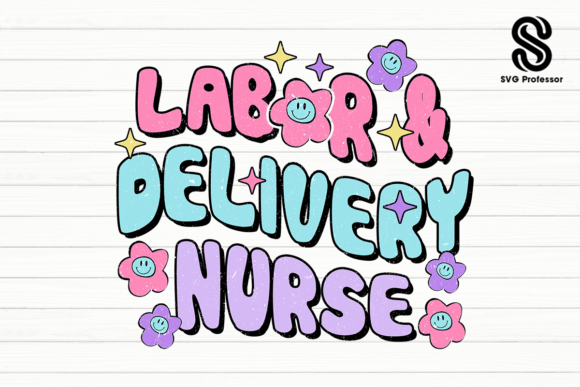 Labor Delivery Nurse Sublimation: Graphics for Crafts