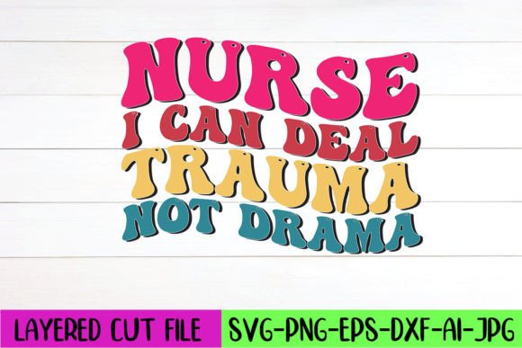 Nurse I Can Deal Trauma Not Drama: A Designer’s Review