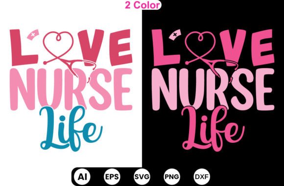 Nurse Life Graphics for Crafts & Tshirts