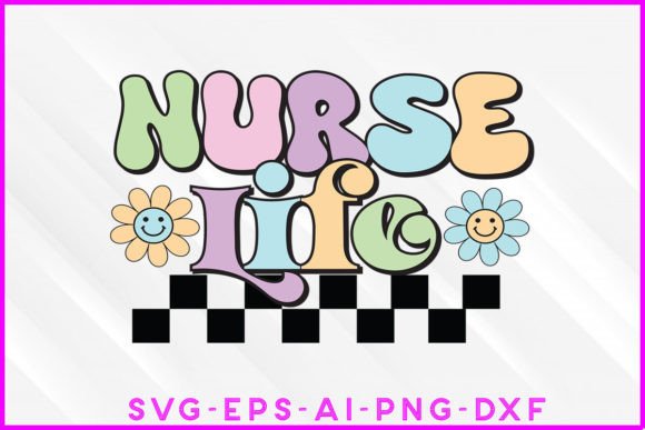 Nurse Life Groovy Graphics for Crafts