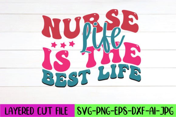Nurse Life Retro Design for Crafts & Graphics