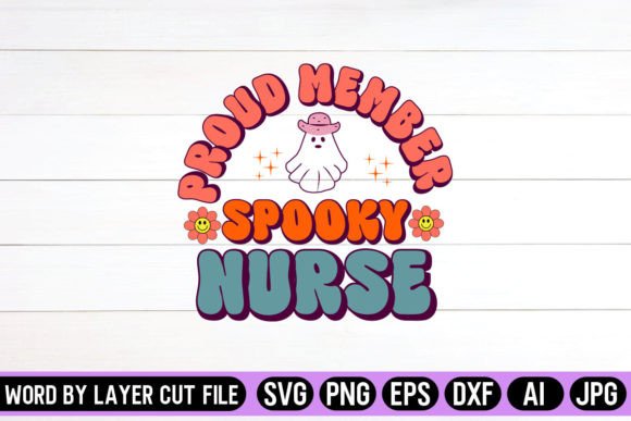 Proud Member Spooky Nurse Retro Graphics for Crafts