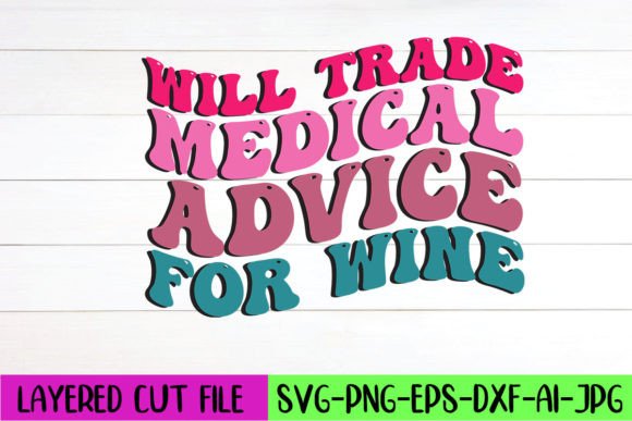 Reviewing Will Trade Medical Advice for Wine Retro