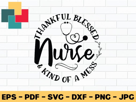 Thankful Blessed Nurse Graphics for Crafts